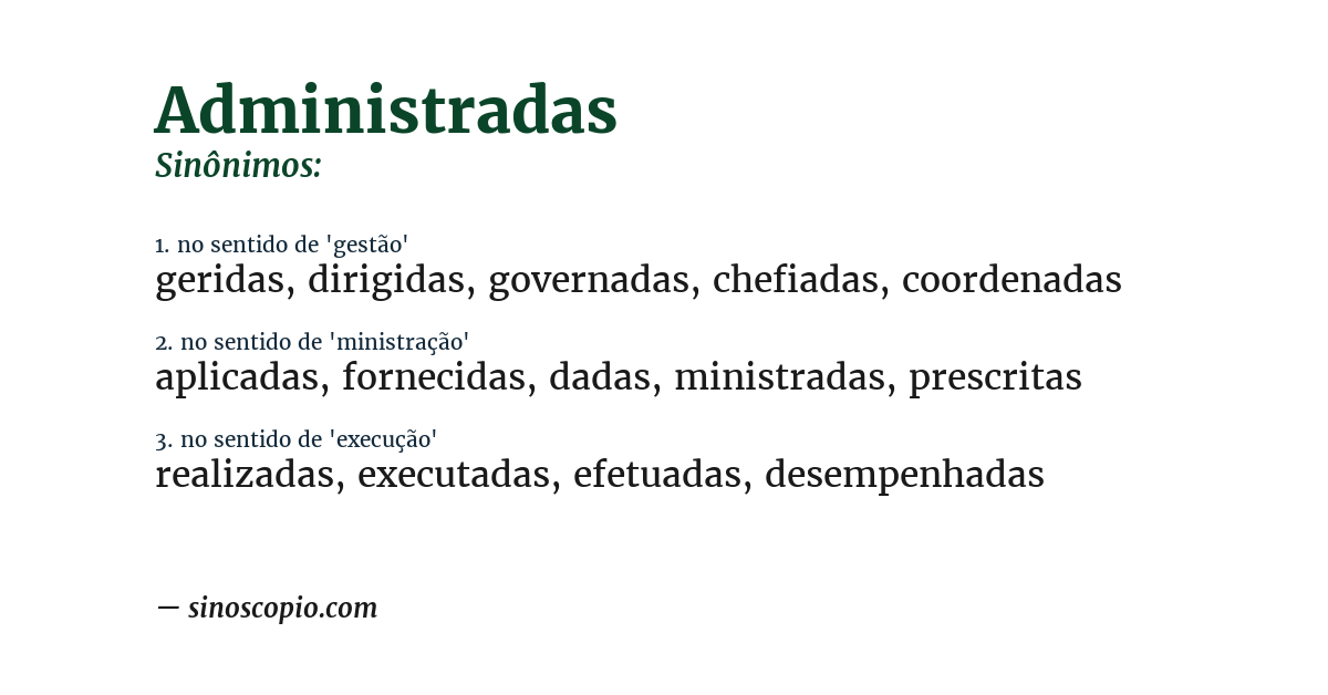 Sinônimo de administradas
