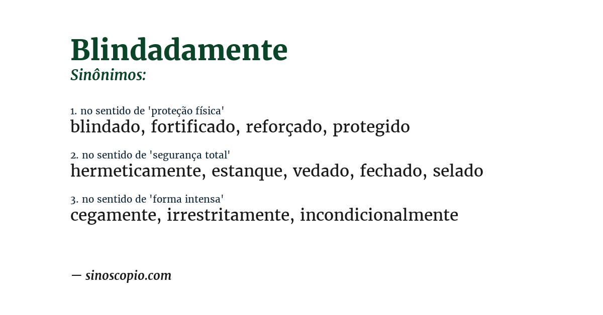 Sinônimo de blindadamente