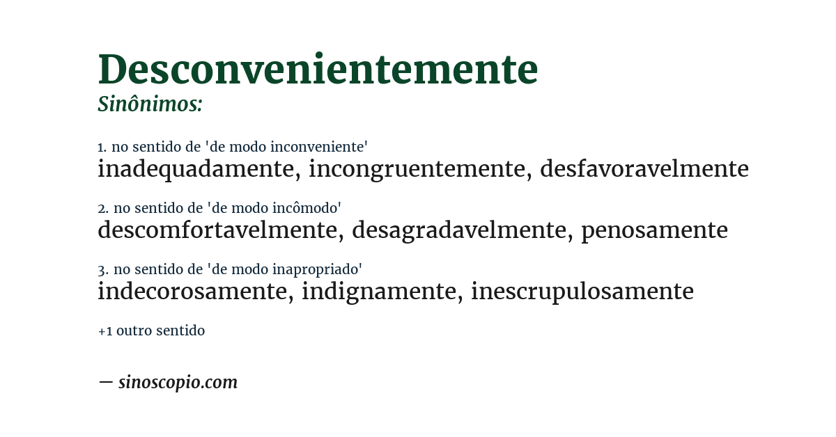 Sinônimo de desconvenientemente