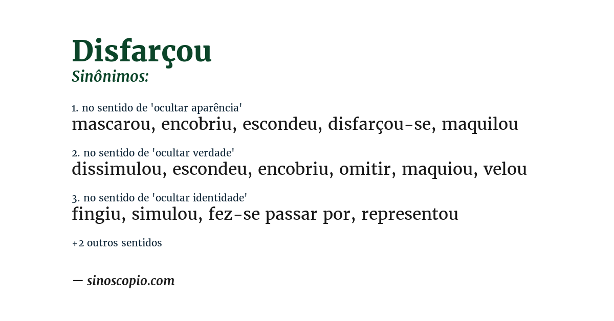 Sinônimo de disfarçou
