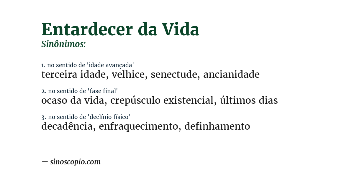 Sinônimo de entardecer da vida