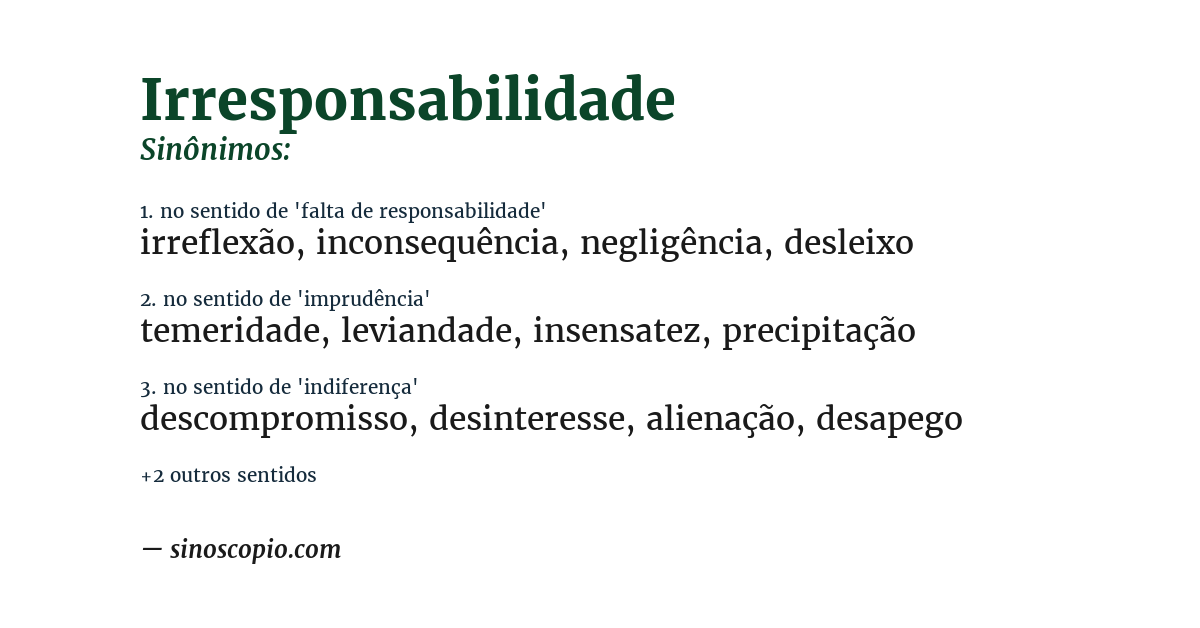 Sinônimo de irresponsabilidade