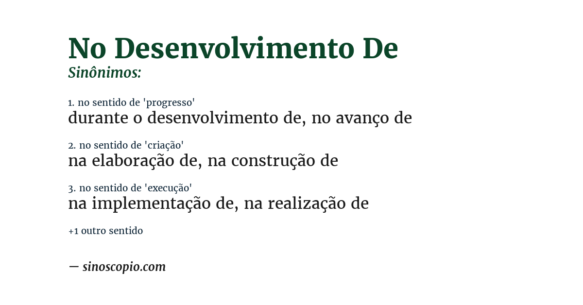 Sinônimo de no desenvolvimento de