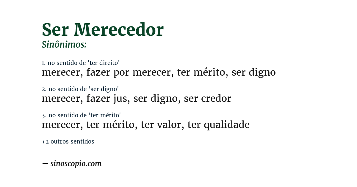 Sinônimo de ser merecedor
