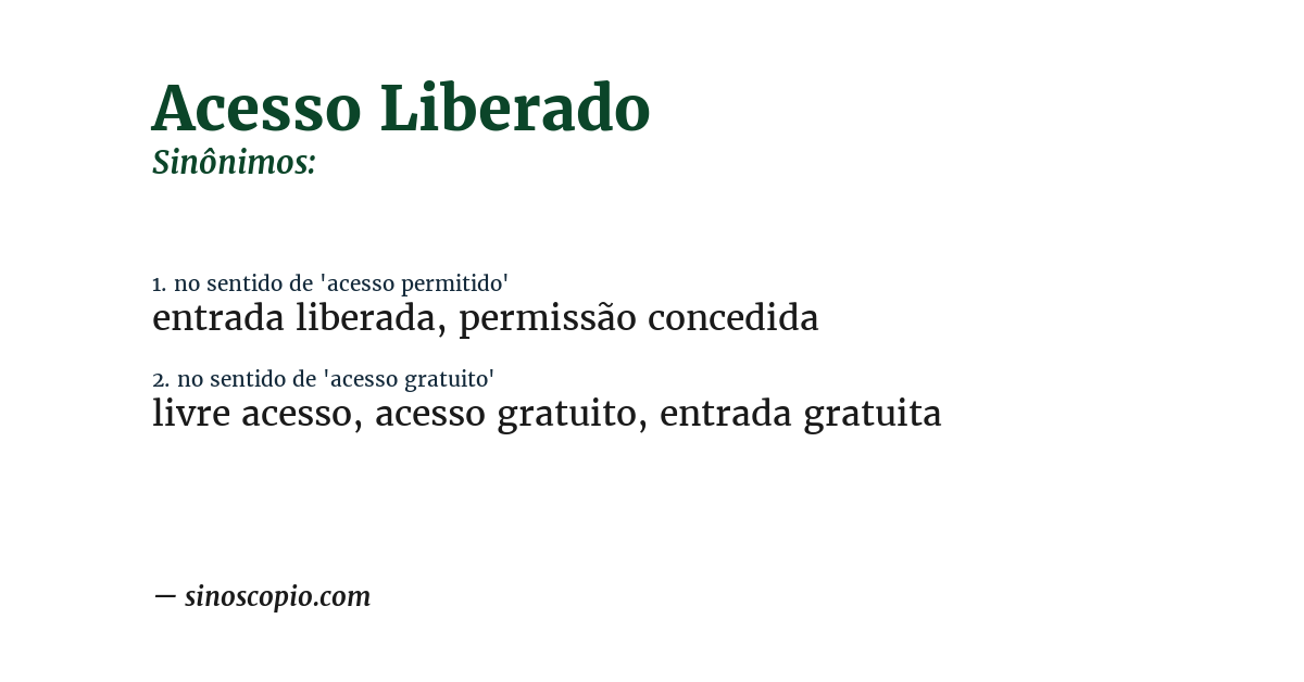 Sinônimo de acesso liberado