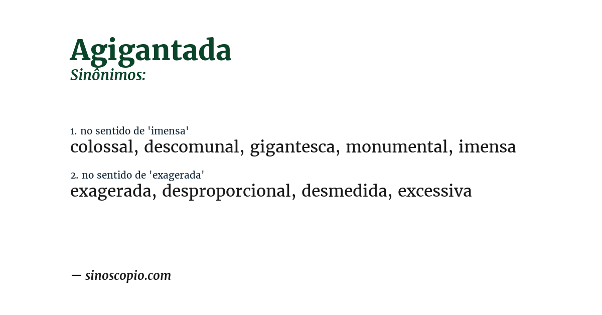 Sinônimo de agigantada