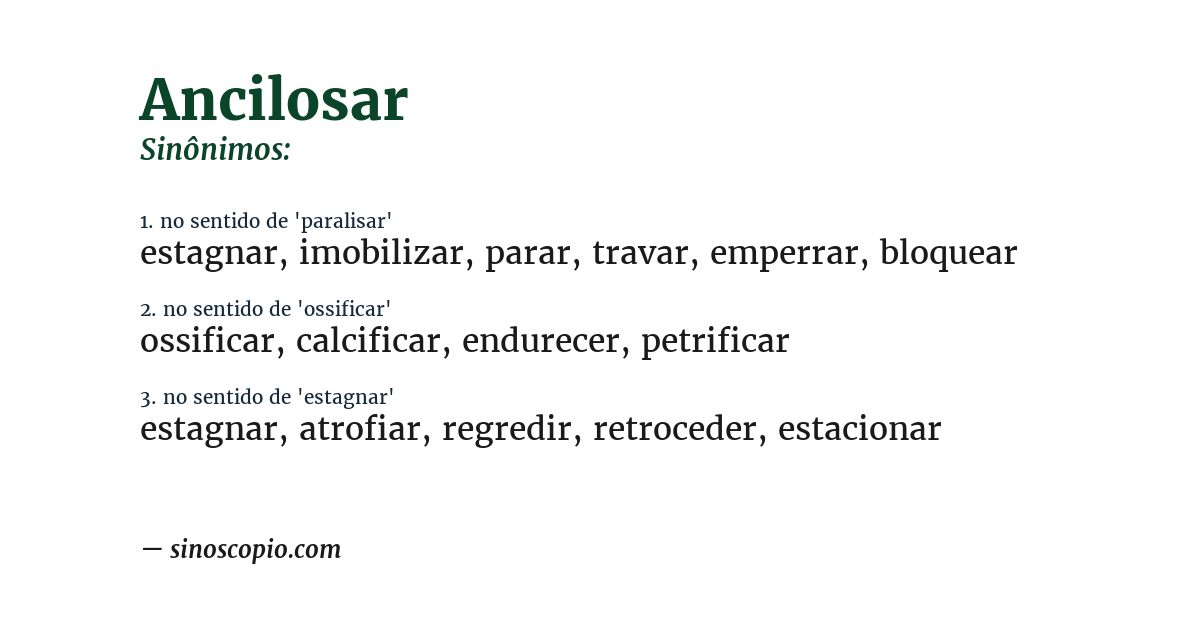 Sinônimo de ancilosar