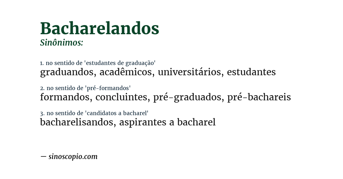 Sinônimo de bacharelandos