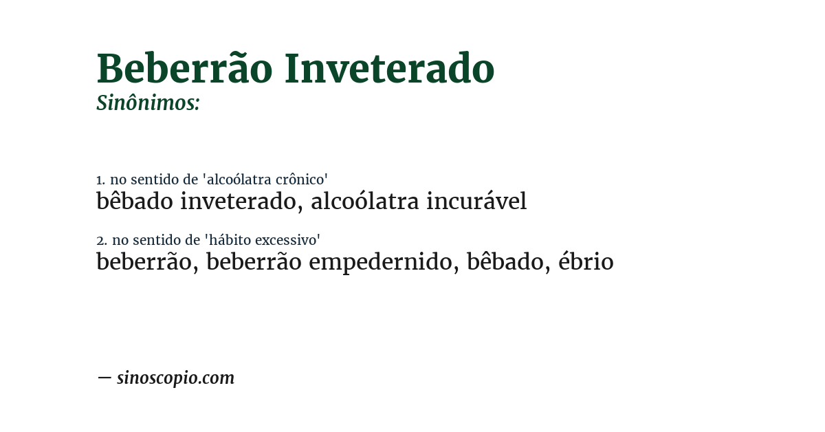 Sinônimo de beberrão inveterado
