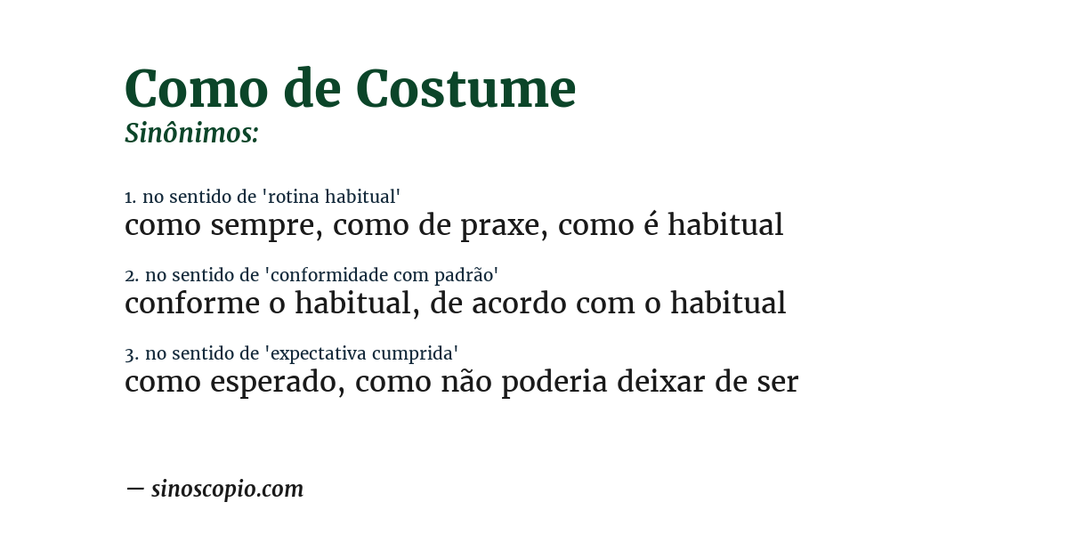 Sinônimo de como de costume