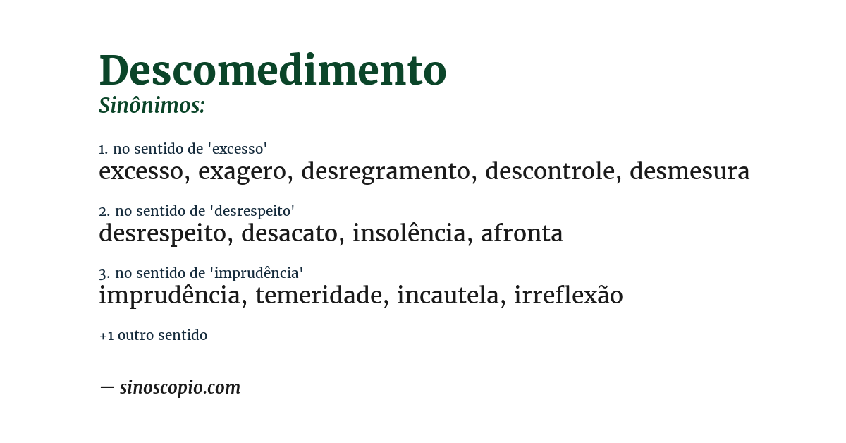 Sinônimo de descomedimento