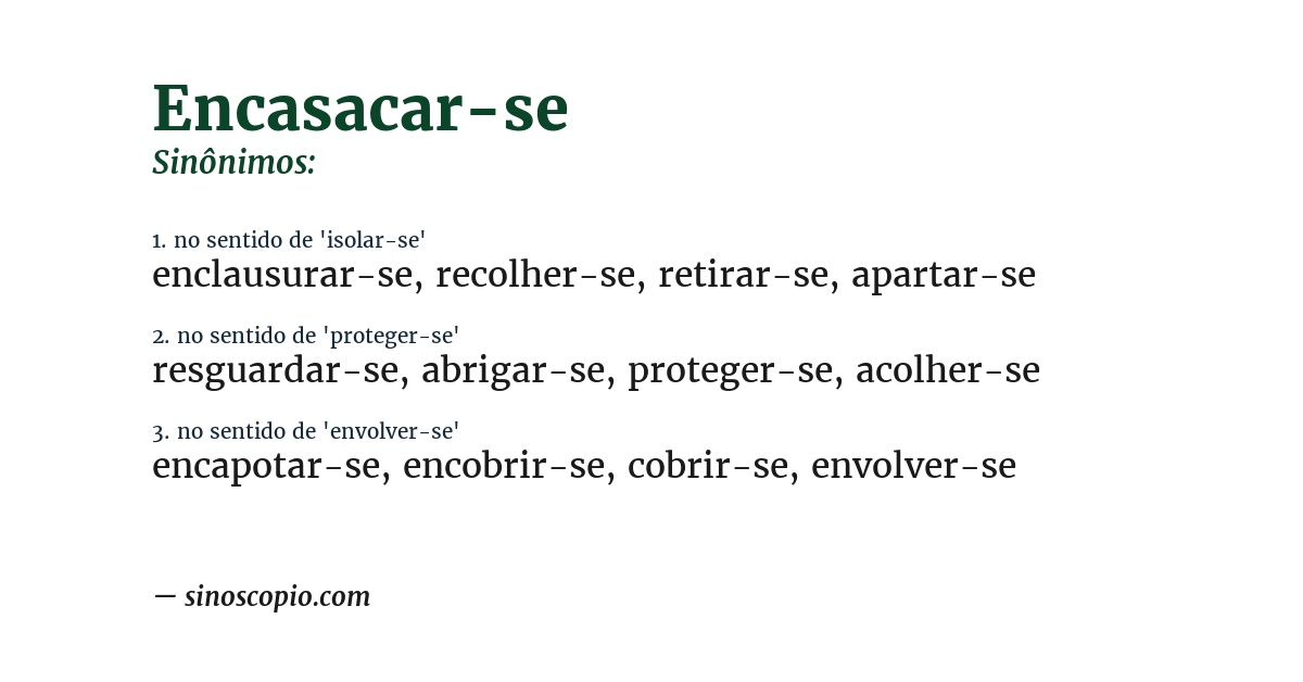 Sinônimo de encasacar-se