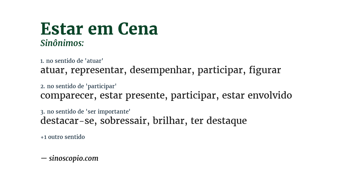 Sinônimo de estar em cena