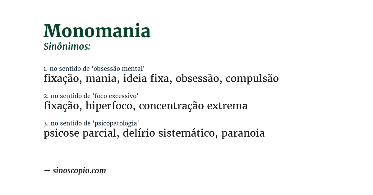 Sinônimo de monomania