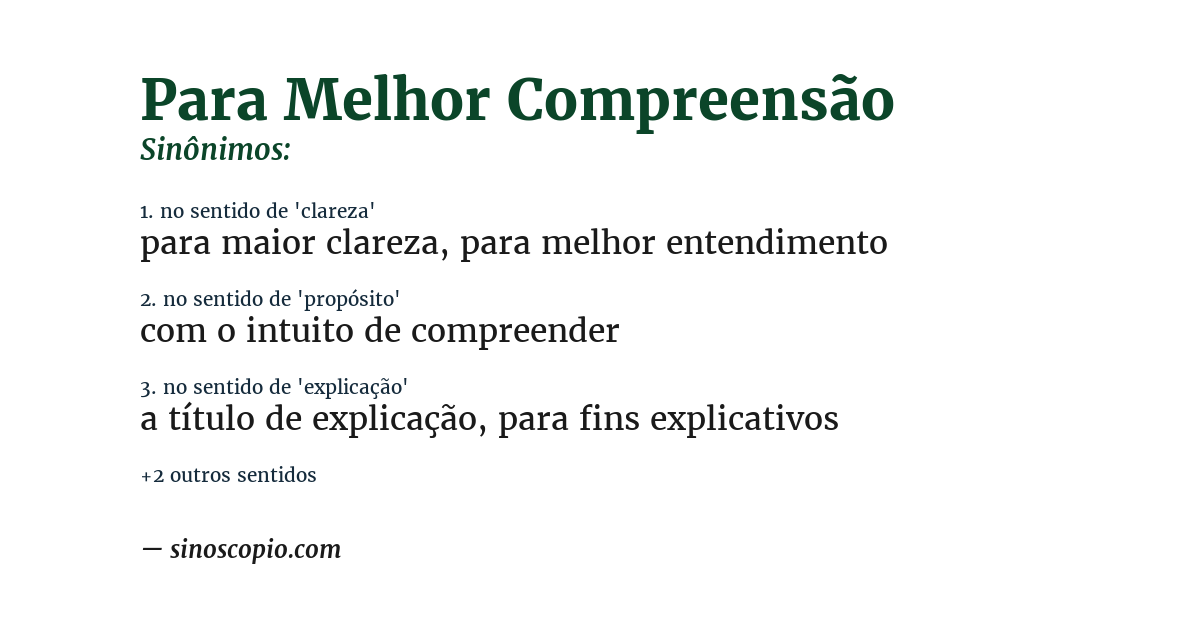 Sinônimo de para melhor compreensão