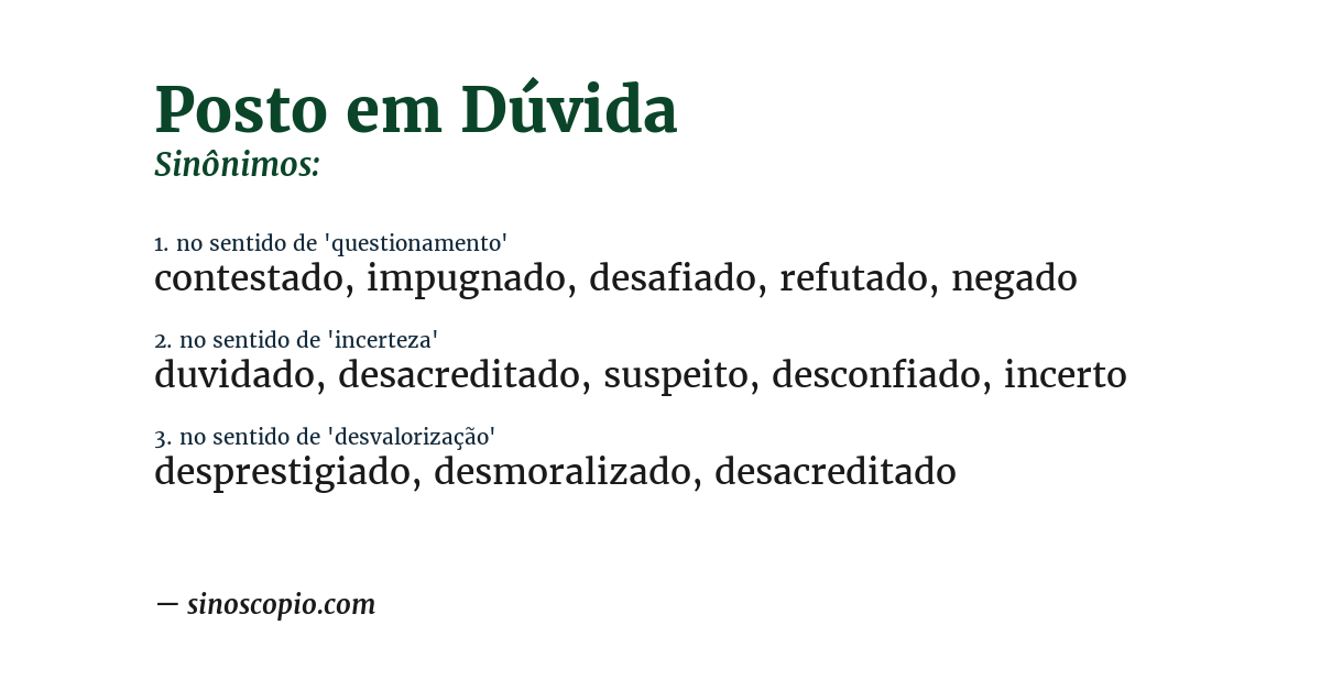 Sinônimo de posto em dúvida