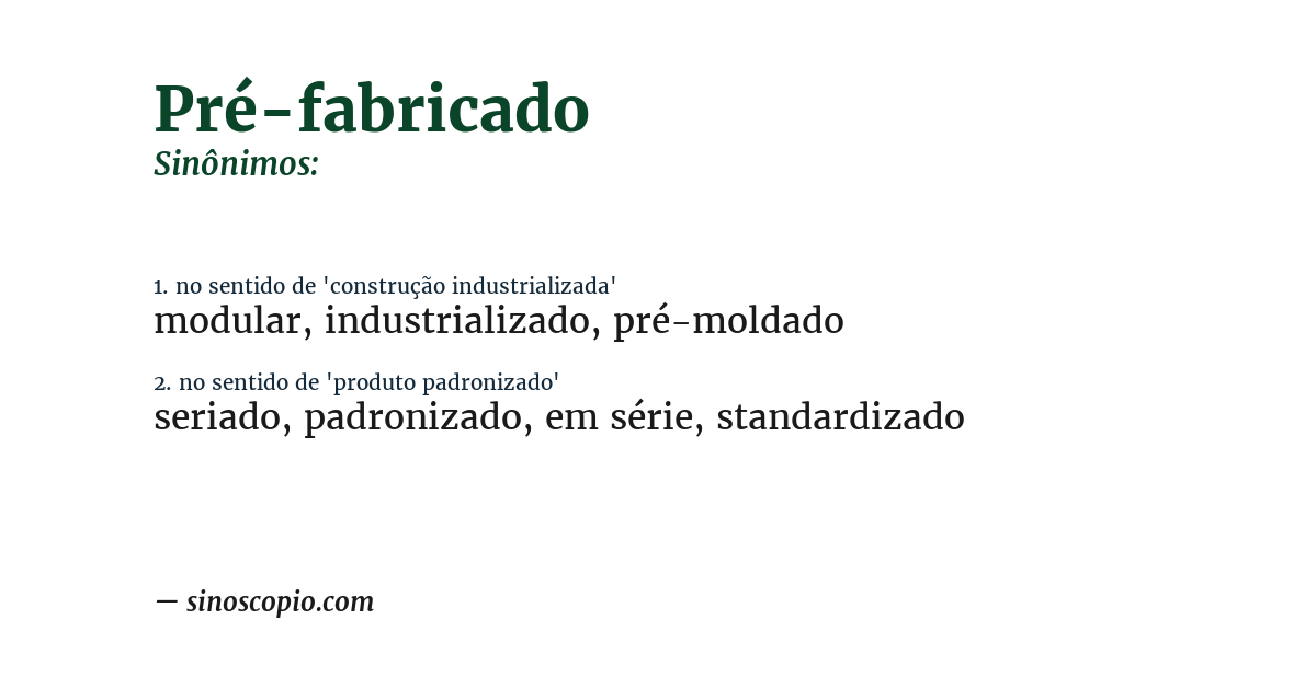 Sinônimo de pré-fabricado