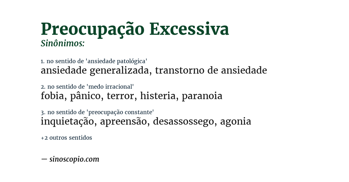 Sinônimo de preocupação excessiva