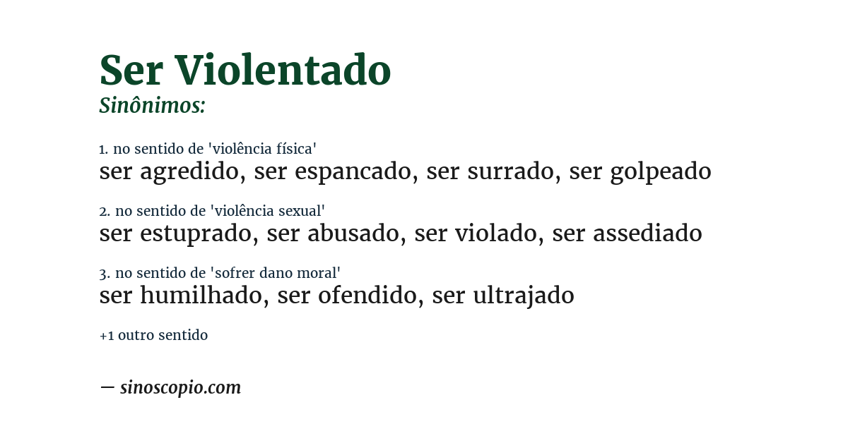 Sinônimo de ser violentado