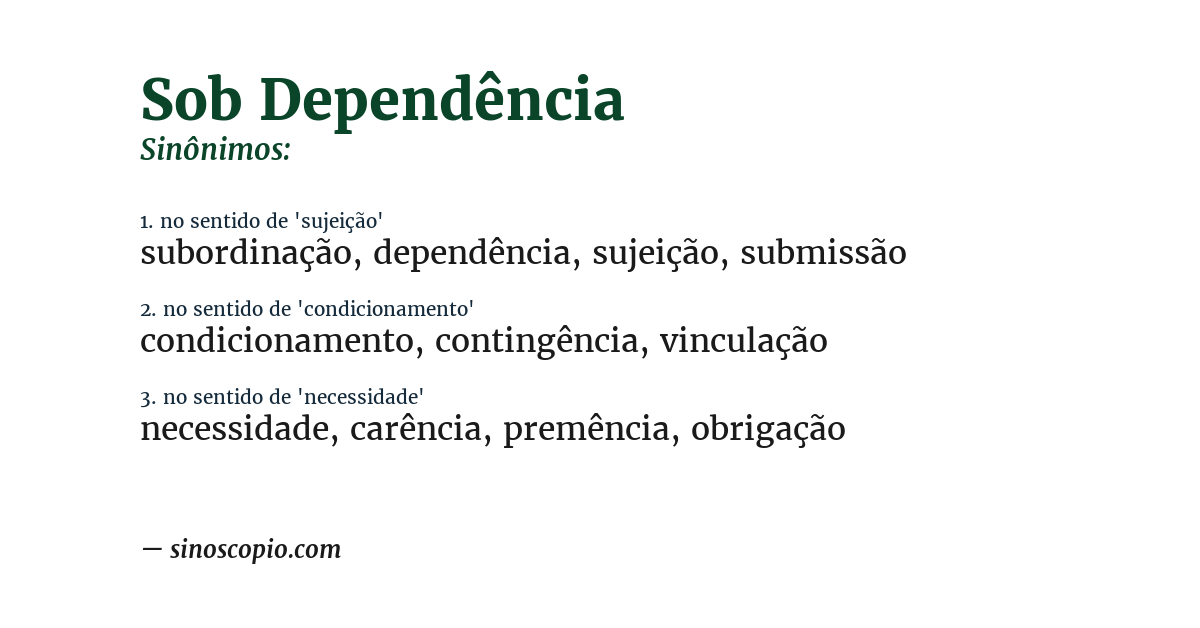 Sinônimo de sob dependência