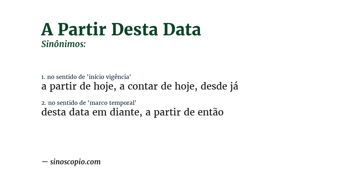 Sinônimo de a partir desta data