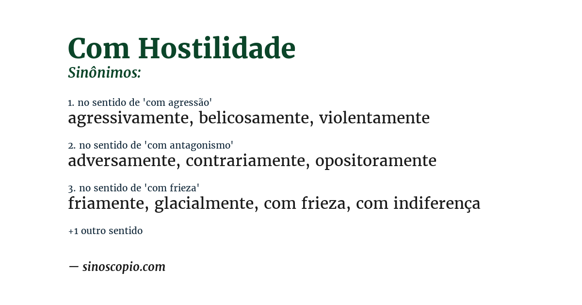 Sinônimo de com hostilidade