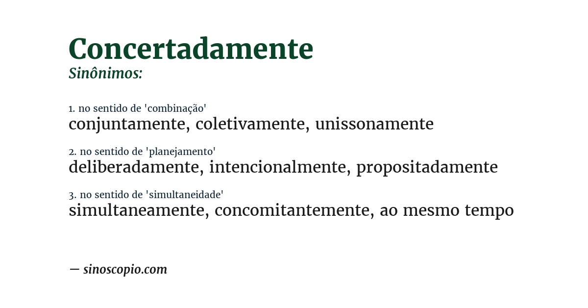 Sinônimo de concertadamente