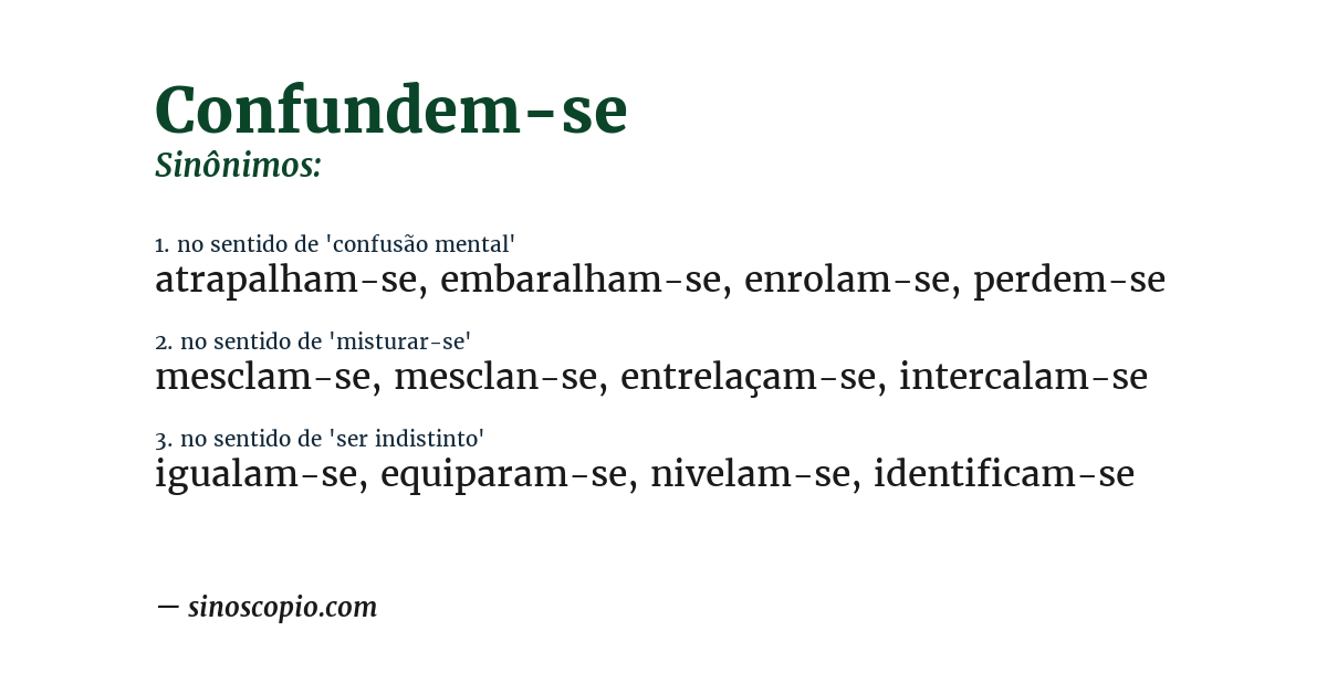Sinônimo de confundem-se