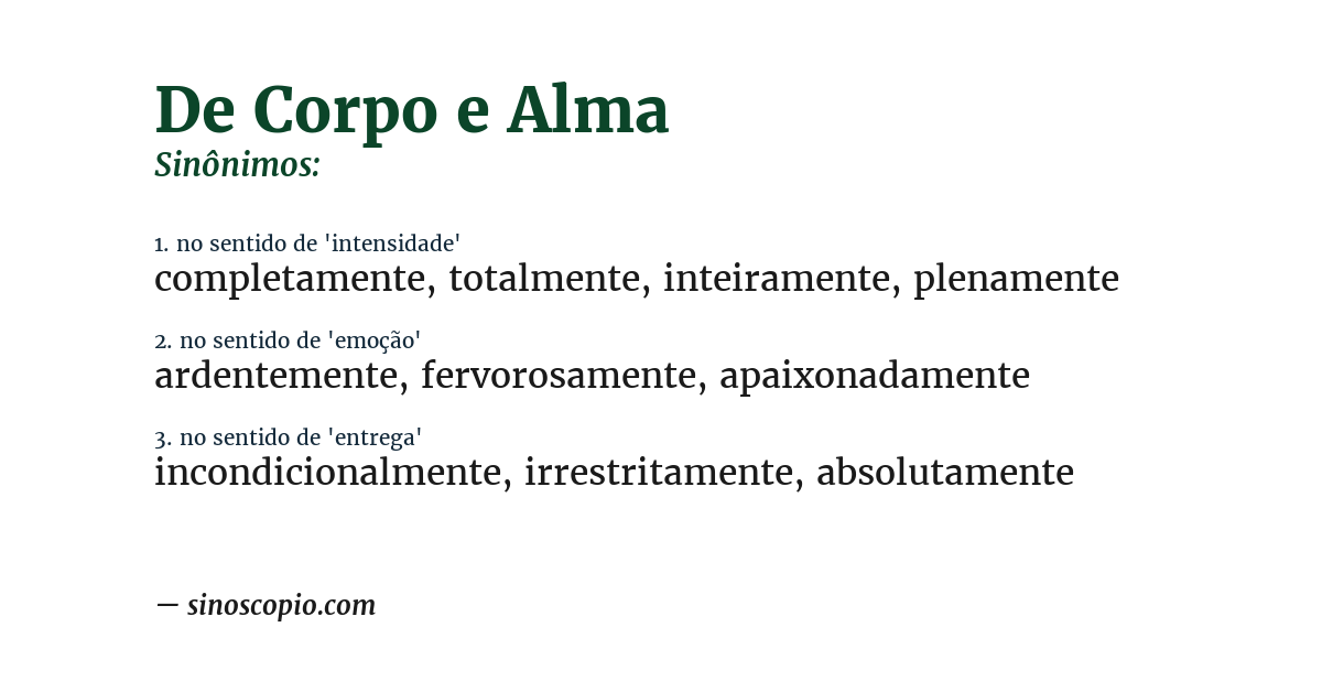 Sinônimo de de corpo e alma