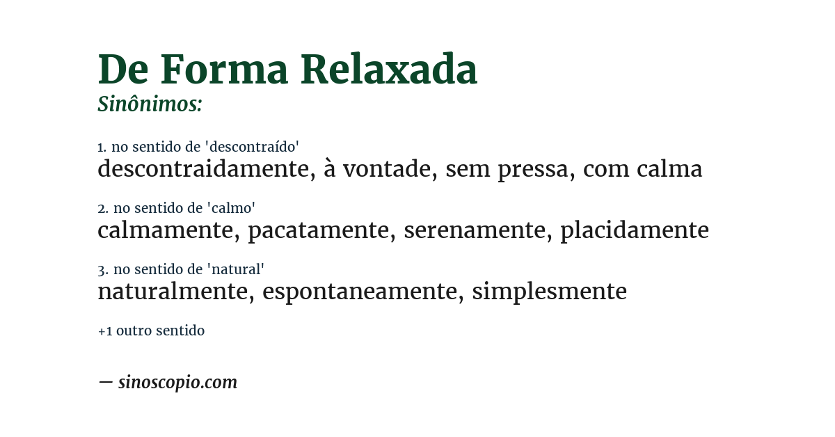 Sinônimo de de forma relaxada