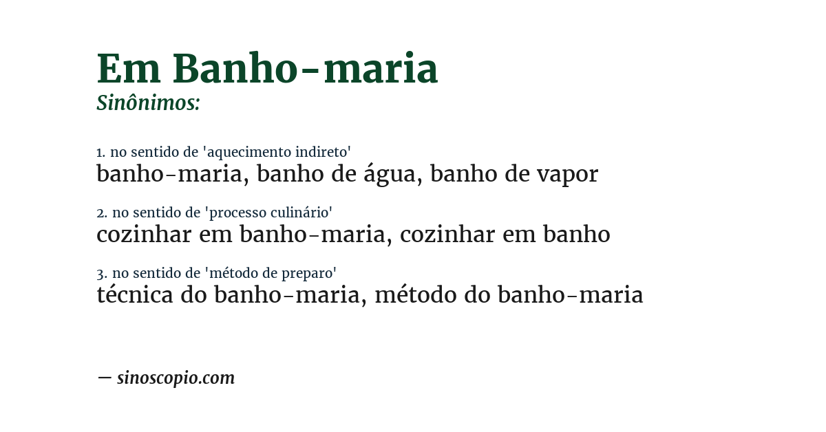 Sinônimo de em banho-maria