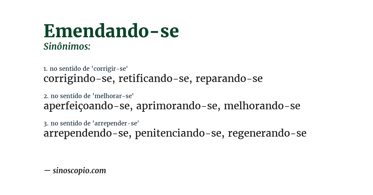 Sinônimo de emendando-se