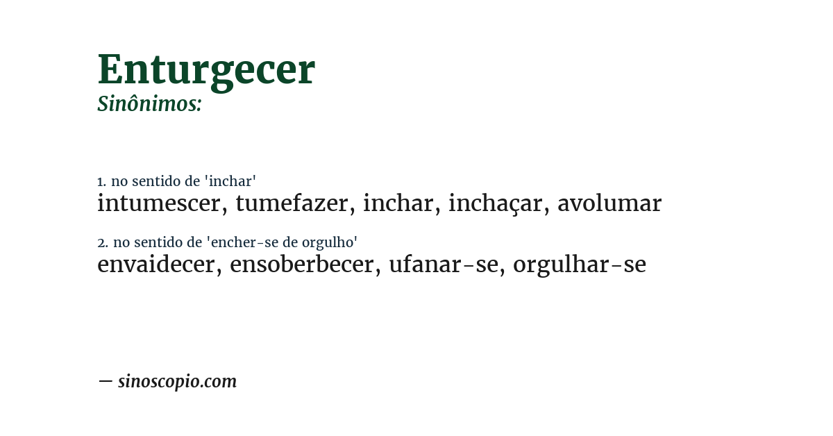 Sinônimo de enturgecer