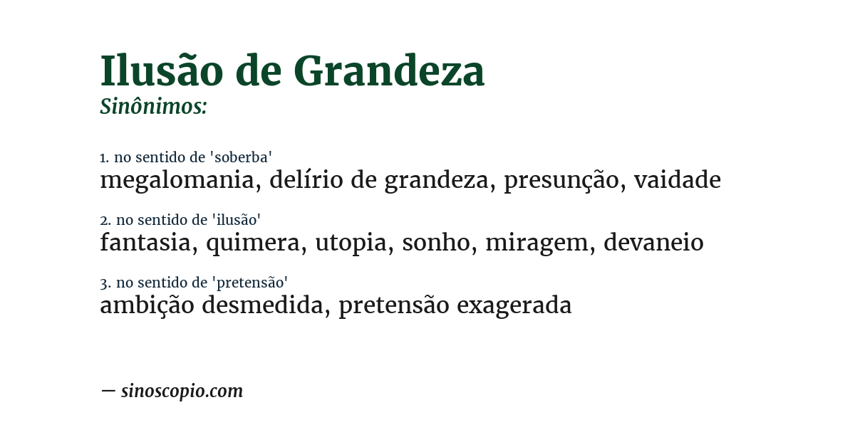 Sinônimo de ilusão de grandeza