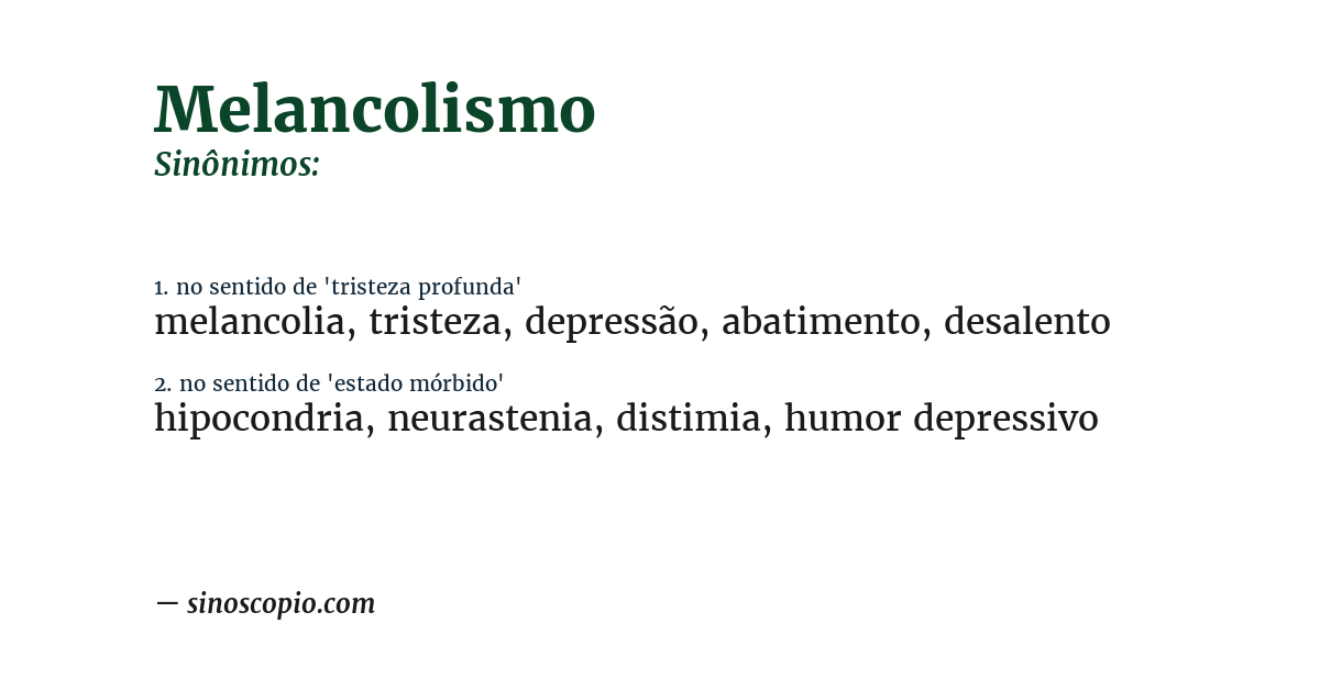 Sinônimo de melancolismo