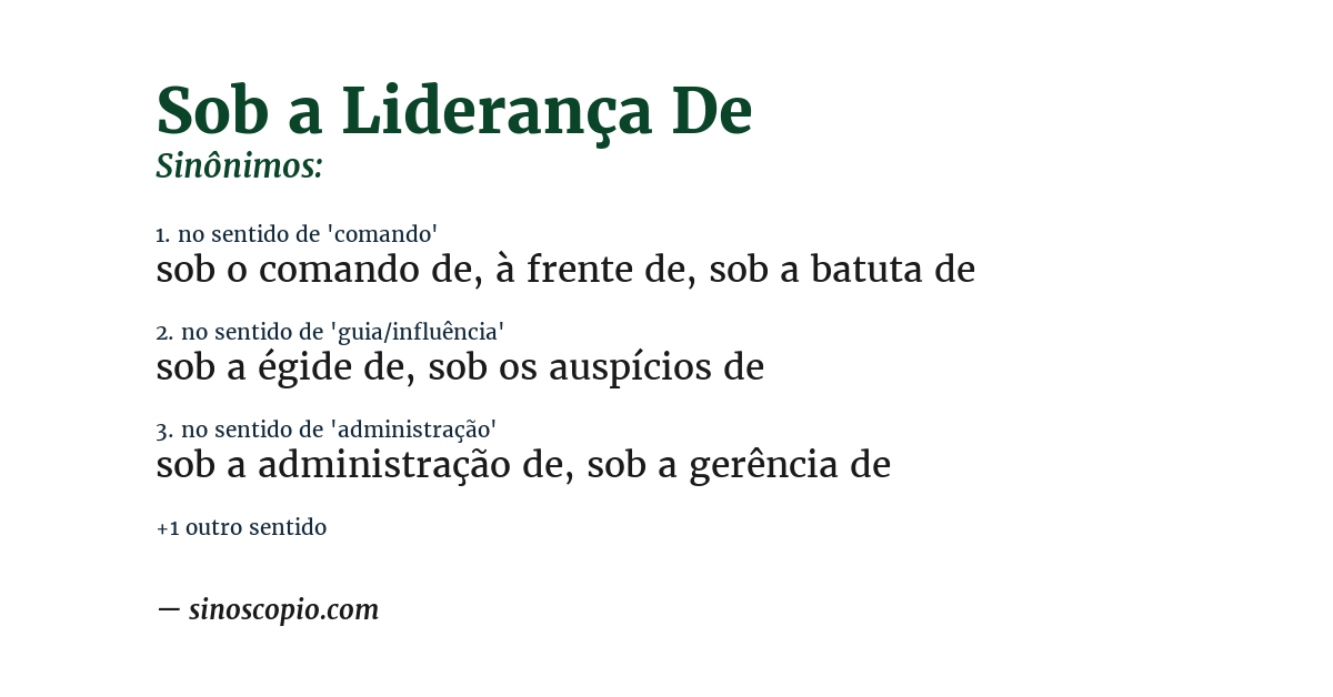 Sinônimo de sob a liderança de