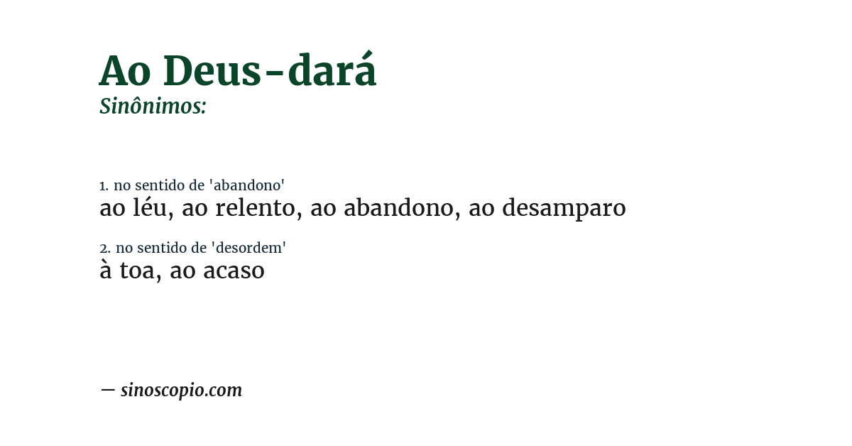 Sinônimo de ao deus-dará