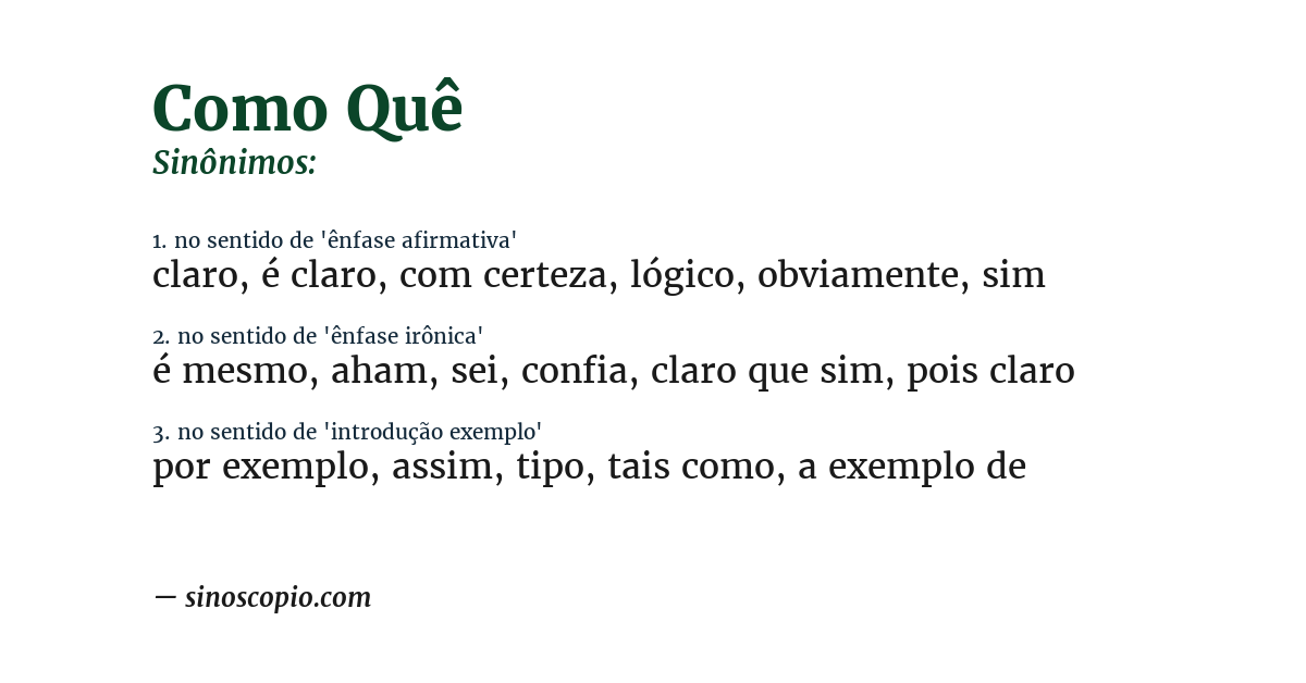 Sinônimo de como quê