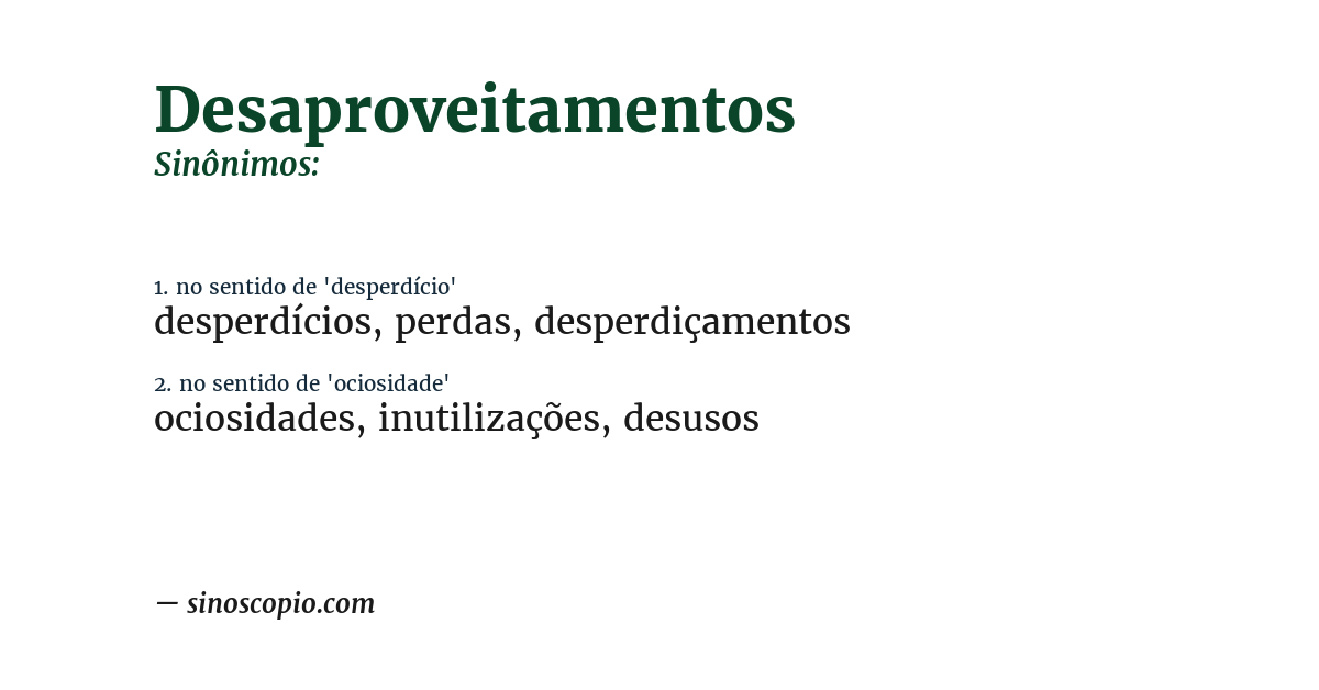 Sinônimo de desaproveitamentos
