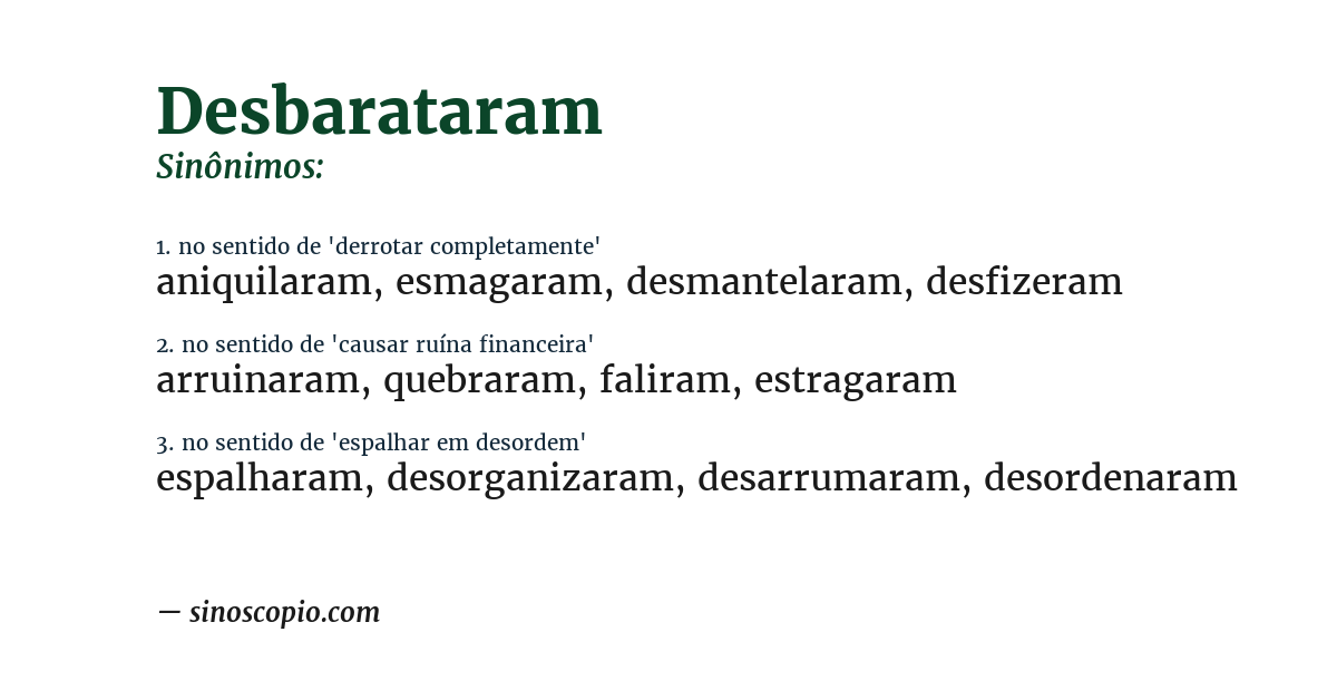 Sinônimo de desbarataram
