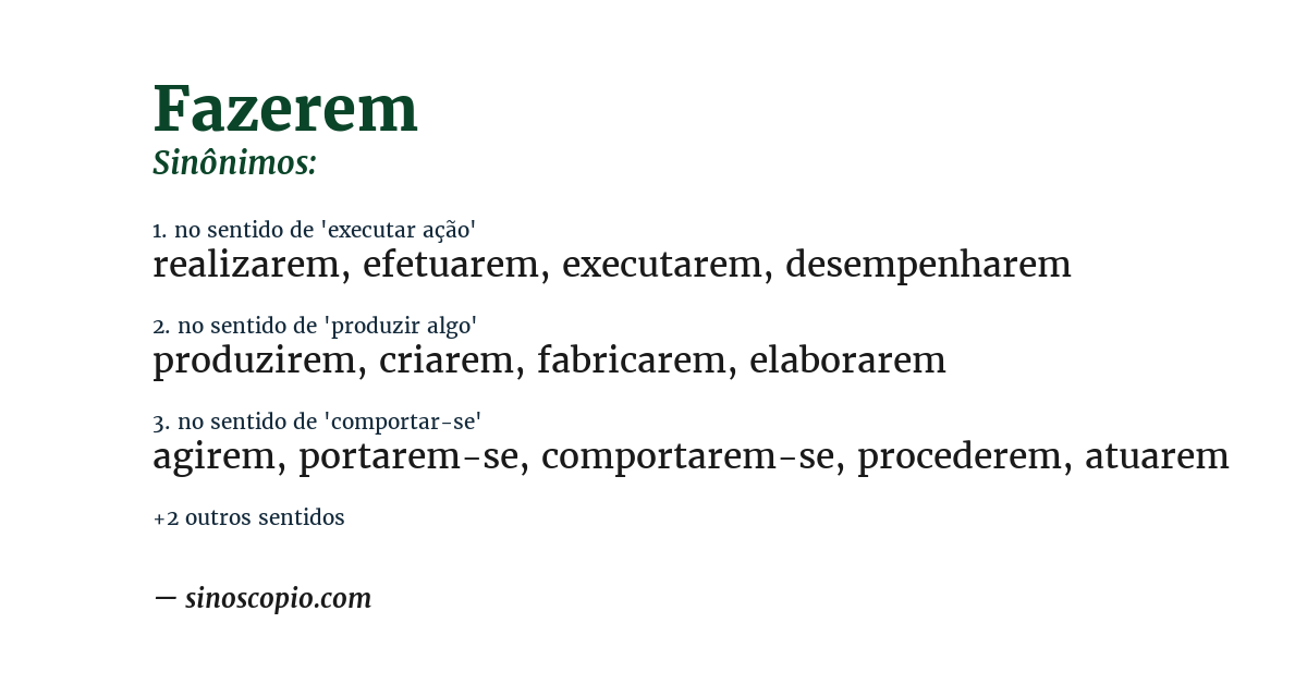 Sinônimo de fazerem