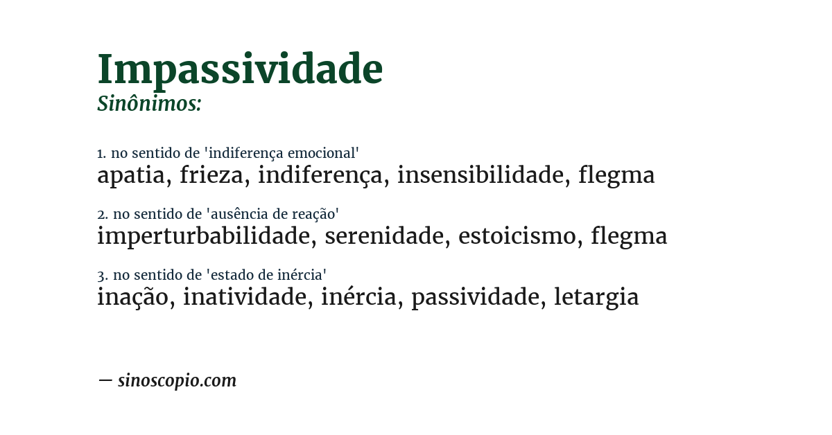 Sinônimo de impassividade