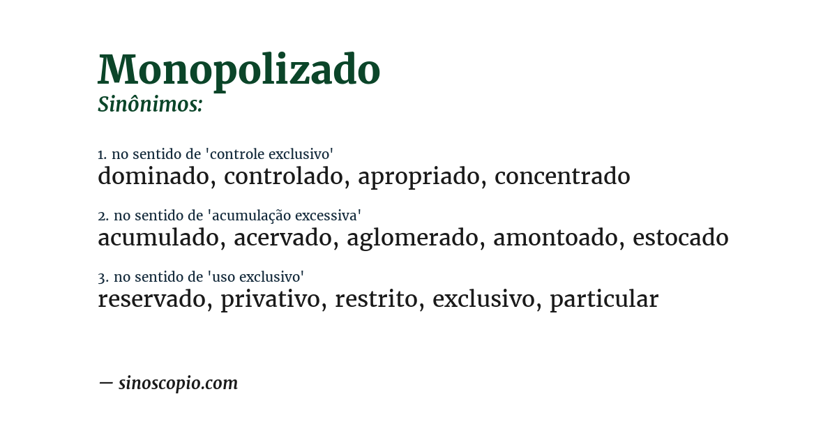 Sinônimo de monopolizado