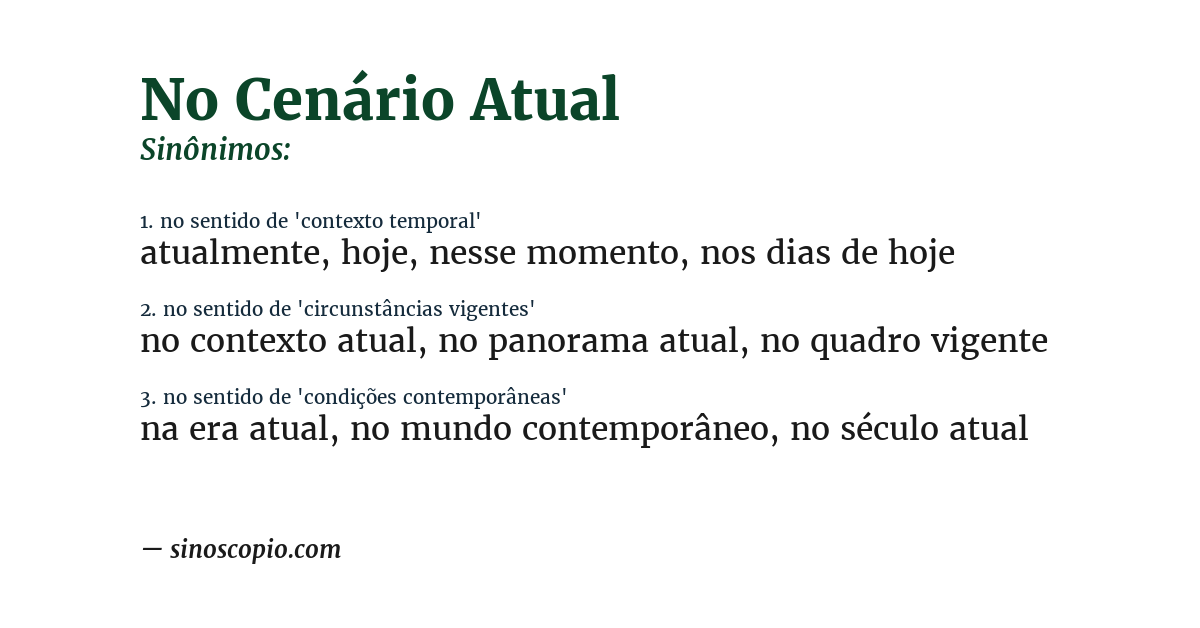 Sinônimo de no cenário atual