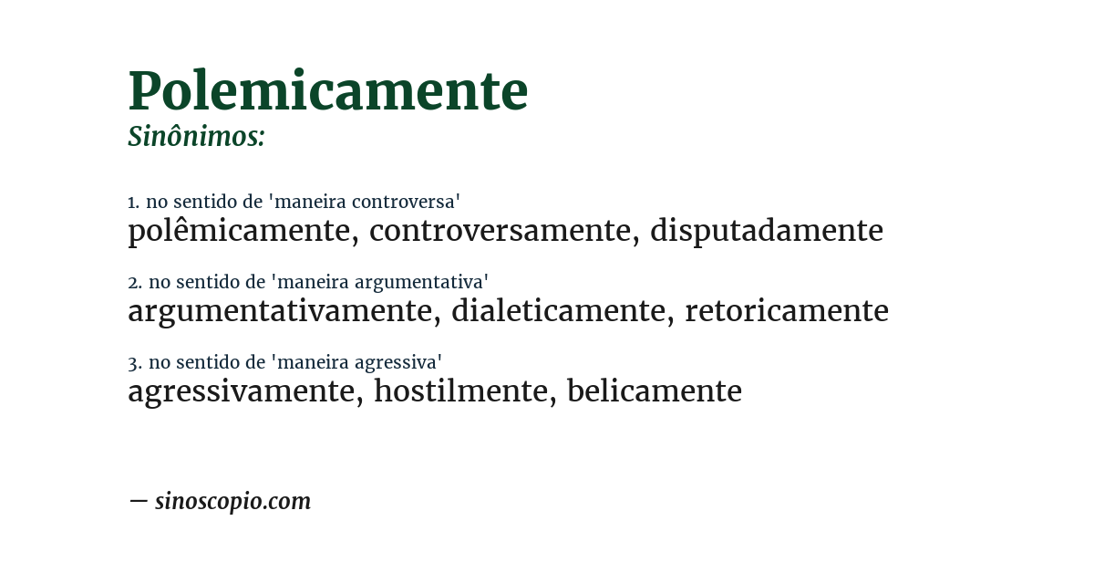 Sinônimo de polemicamente