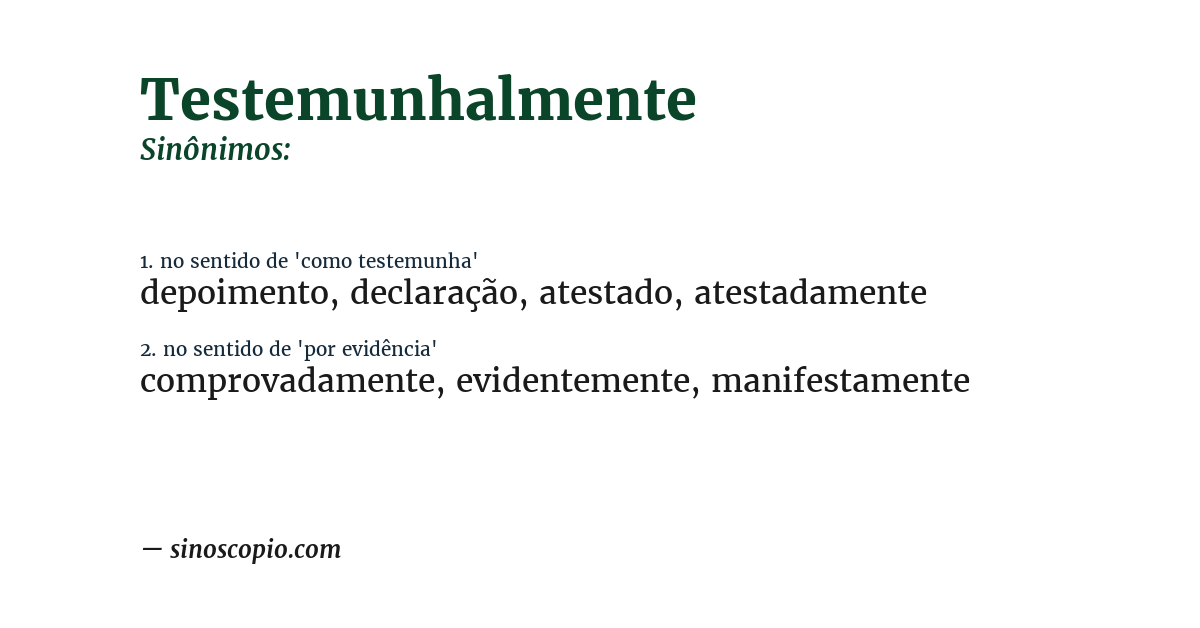 Sinônimo de testemunhalmente