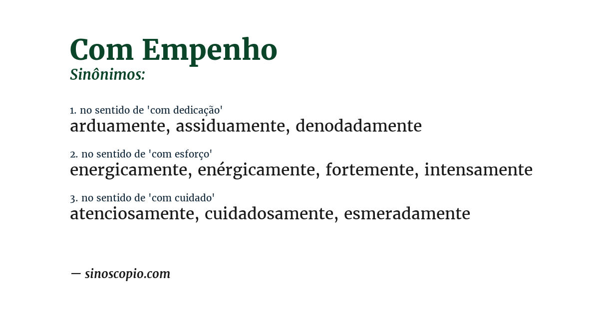 Sinônimo de com empenho