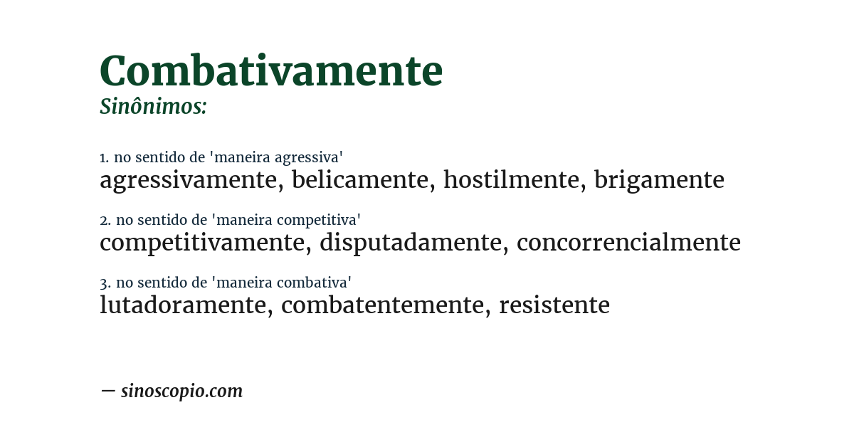 Sinônimo de combativamente