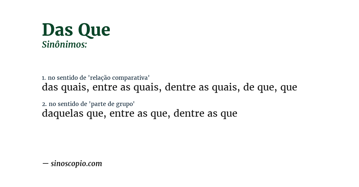 Sinônimo de das que