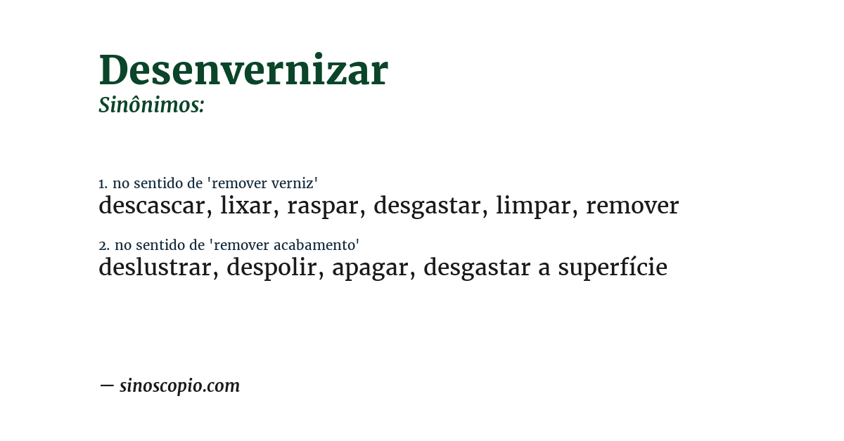 Sinônimo de desenvernizar